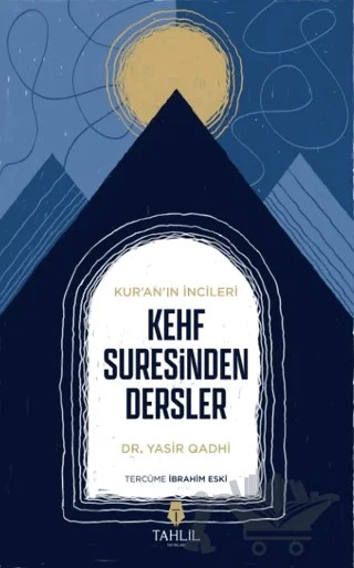 Kur'an’ın İncileri Kehf Suresinden Dersler – Yasir Qadhi – Tahlil Yayınları kitap kapağı