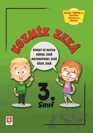 3. Sınıf Kozmik Zeka - Bilsem, Tübitak ve Özel Okul Sınavlarına Hazırlık – Elif Erdoğan – Ekin Basım Yayın kitap kapağı