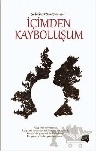 İçimden Kayboluşum – Selehattin Demir – Gece Kitaplığı kitap kapağı