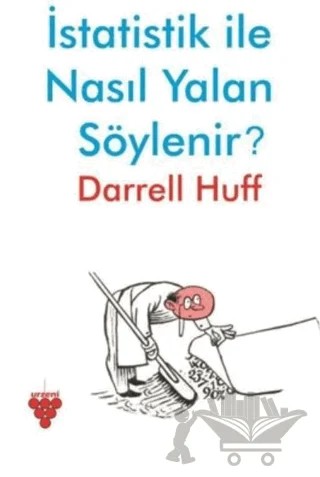 İstatistik ile Nasıl Yalan Söylenir? – Darrell Huff – Urzeni Yayıncılık kitap kapağı
