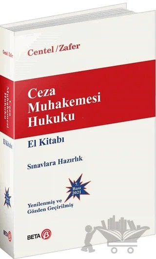 Ceza Muhakemesi Hukuku El Kitabı – Hamide Zafer, Nur Centel – Beta Yayınevi kitap kapağı