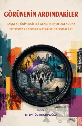 Görünenin Ardındakiler – M. Aytül Kasapoğlu – Sınırsız Kitap kitap kapağı