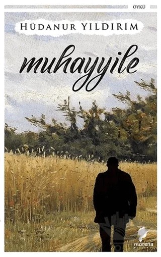 Muhayyile – Hüdanur Yıldırım – Morena Yayınevi kitap kapağı