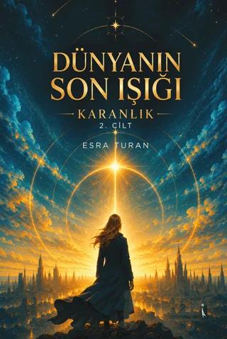 Dünyanın Son Işığı 2. Cilt