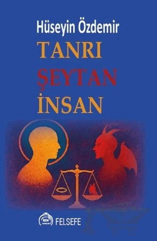 Tanrı Şeytan İnsan – Hüseyin Özdemir – Kekeme Yayınları kitap kapağı