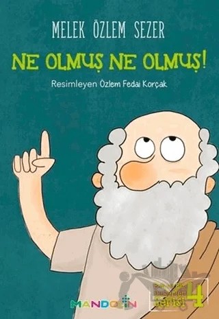 Ne Olmuş Ne Olmuş! – Melek Özlem Sezer – Mandolin Yayınları kitap kapağı