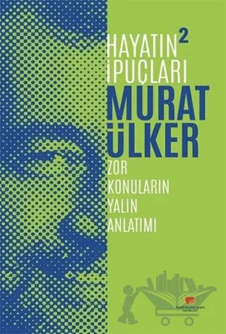 Hayatın İpuçları 2 – Murat Ülker – Sabri Ülker Vakfı Yayınları kitap kapağı