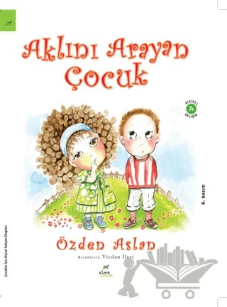 Aklını Arayan Çocuk – Özden Aslan – Elma Çocuk kitap kapağı