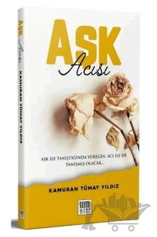 Aşk Acısı – Kamuran Tümay Yıldız – Tugana Kitap kitap kapağı