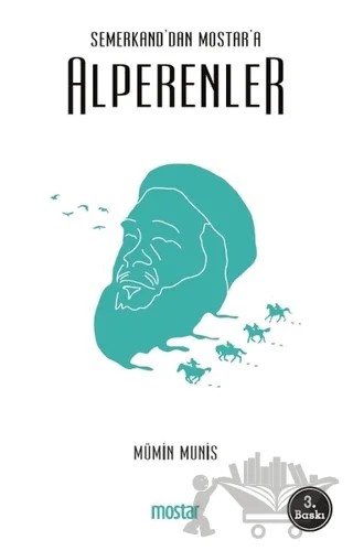 Semerkand'dan Mostar'a Alperenler – Mümin Munis – Mostar Yayınları kitap kapağı