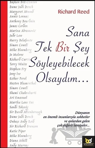 Sana Tek Bir Şey Söyleyebilecek Olsaydım... – Richard Reed – Beyaz Baykuş Yayınları kitap kapağı