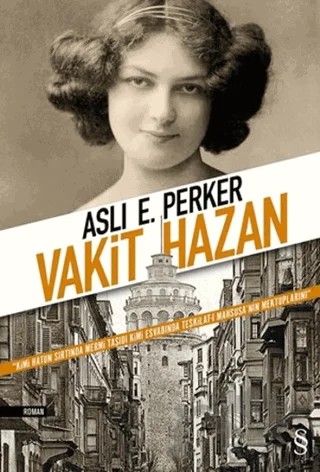 Vakit Hazan – Aslı E. Perker – Everest Yayınları kitap kapağı