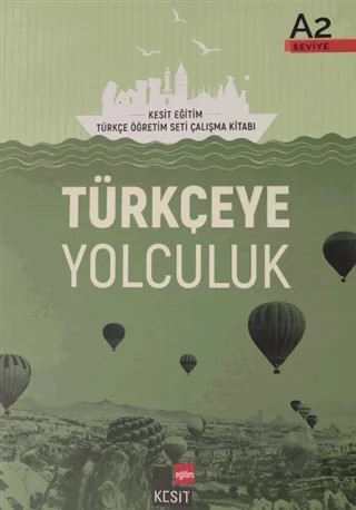 Türkçeye Yolculuk A2 Ders Kitabı – Deniz Melanlıoğlu, İbrahim Gültekin, Mustafa Balcı, Yakup Türkdil – Kesit Yayınları kitap kapağı