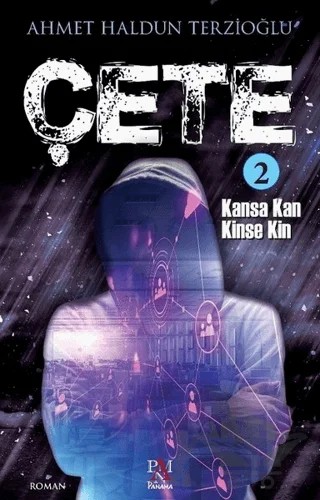 Çete 2 – Ahmet Haldun Terzioğlu – Panama Yayıncılık kitap kapağı
