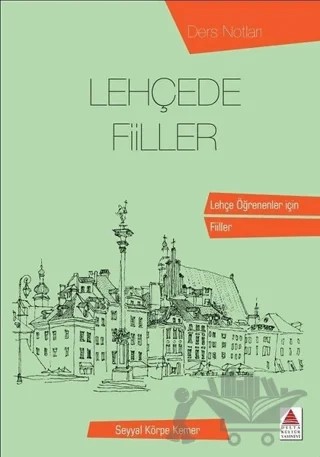 Lehçede Fiiller – Seyyal Körpe Kemer – Delta Kültür Yayınevi kitap kapağı