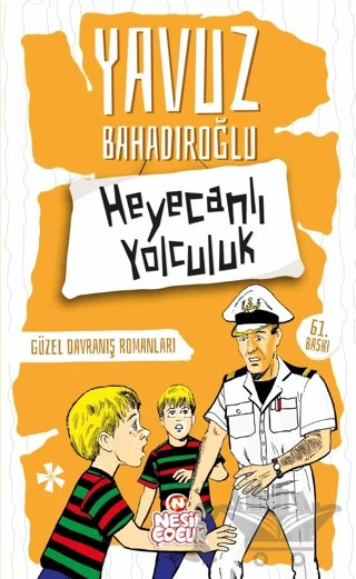 Heyecanlı Yolculuk – Yavuz Bahadıroğlu – Nesil Çocuk Yayınları kitap kapağı