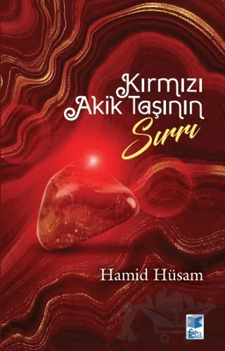 Kırmızı Akik Taşının Sırrı – Hamid Hüsam – Feta Yayıncılık kitap kapağı