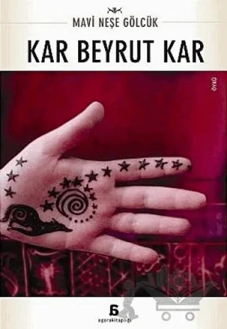 Kar Beyrut Kar – Mavi Neşe Gölcük – Agora Kitaplığı kitap kapağı