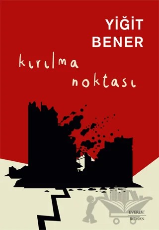 Kırılma Noktası – Yiğit Bener – Everest Yayınları kitap kapağı