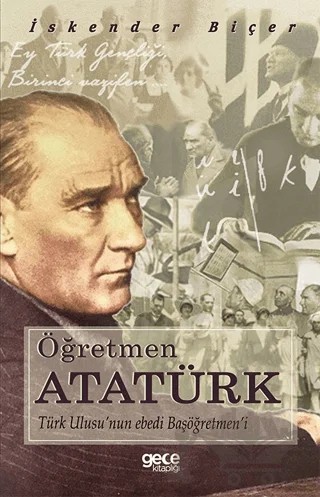 Öğretmen Atatürk – İskender Biçer – Gece Kitaplığı kitap kapağı