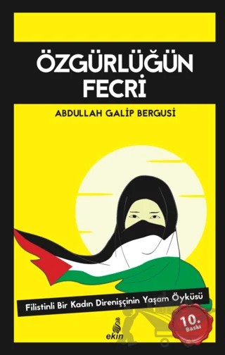 Özgürlüğün Fecri – Abdullah Galib Bergusi – Ekin Yayınları kitap kapağı