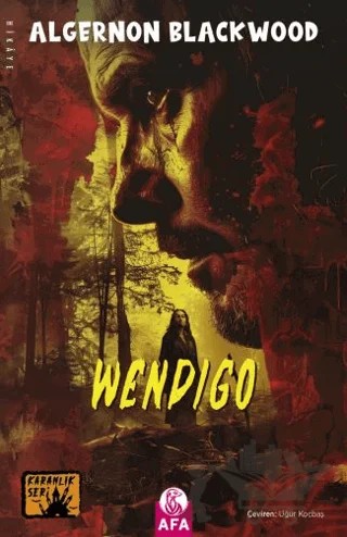 Wendigo – Algernon Blackwood – Afa Yayınları kitap kapağı