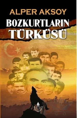 Bozkurtların Türküsü – Alper Aksoy – İrfan Yayıncılık kitap kapağı