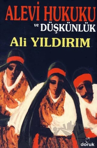 Alevi Hukuku ve Düşkünlük – Ali Yıldırım – Doruk Yayınları kitap kapağı