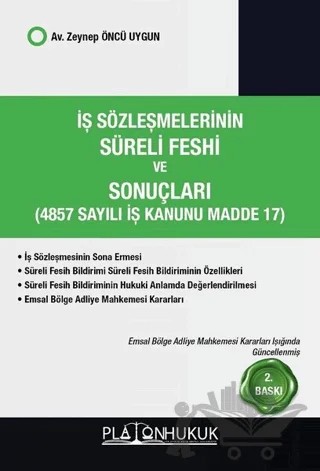 İş Sözleşmelerinin Süreli Feshi ve Sonuçları (4857 Sayılı İş kanunu Madde 17) – Zeynep Öncü Uygun – Platon Hukuk kitap kapağı