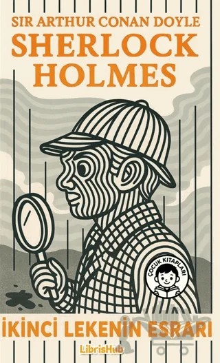 İkinci Lekenin Esrarı – Sir Arthur Conan Doyle – LibrisHub Yayınları kitap kapağı