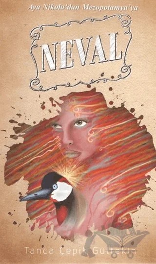 Aya Nikola'dan Mezopotamya'ya Neval – Tanca Çepik Gültekin – Kültür Ajans Yayınları kitap kapağı