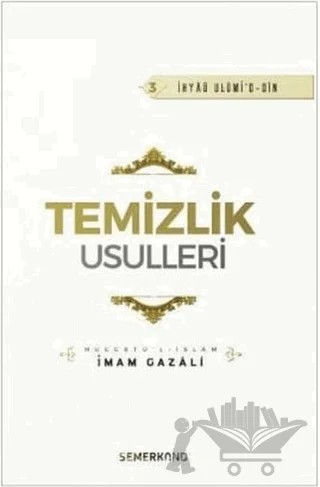 Temizlik Usulleri – İmam-ı Gazali – Semerkand Yayınları kitap kapağı