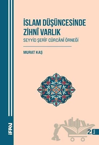 İslam Düşüncesinde Zihni Varlık – Murat Kaş – Marmara Üniversitesi İlahiyat Fakültesi Vakfı kitap kapağı