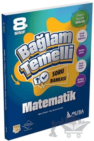 8. Sınıf LGS Bağlam Temelli Matematik Soru Bankası – Uğur Akhan, İlker Berat Balıkçı – Muba Yayınları kitap kapağı