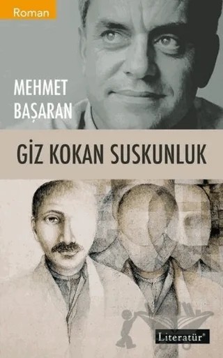 Giz Kokan Suskunluk – Mehmet Başaran – Literatür Yayıncılık kitap kapağı
