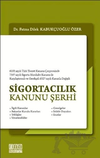 Sigortacılık Kanunu Şerhi – Fatma Dilek Kabukçuoğlu Özer – On İki Levha Yayınları kitap kapağı