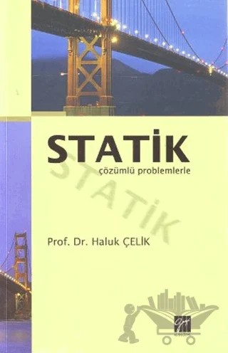 Statik Çözümlü Problemlerle – Haluk Çelik – Gazi Kitabevi kitap kapağı
