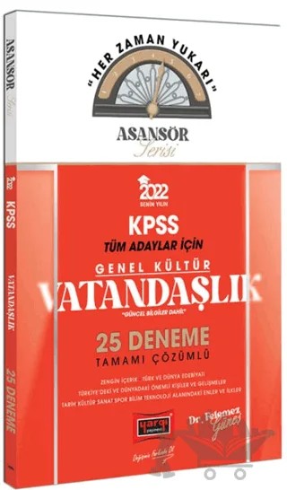 2022 KPSS Asansör Serisi Vatandaşlık Tamamı Çözümlü 25 Deneme (Güncel Bilgiler Dahil) – Felemez Güneş – Yargı Yayınevi kitap kapağı