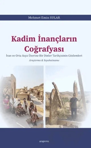 Kadim İnançların Coğrafyası – Mehmet Emin Sular – Araştırma Yayınları kitap kapağı