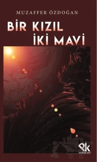 Bir Kızıl İki Mavi – Muzaffer Özdoğan – Panu Kitap kitap kapağı