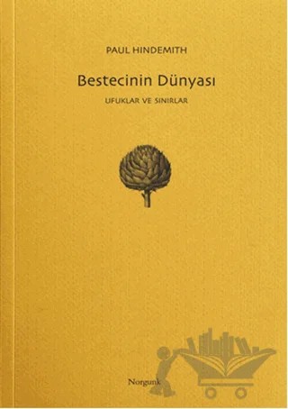 Bestecinin Dünyası – Paul Hindemith – Norgunk Yayıncılık kitap kapağı