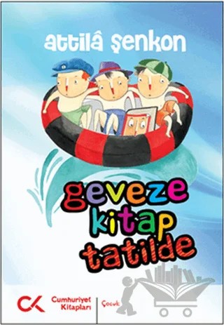 Geveze Kitap Tatilde – Attila Şenkon – Cumhuriyet Kitapları kitap kapağı