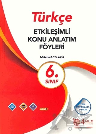 6. Sınıf Türkçe Etkileşimli Konu Anlatım Föyleri – Mahmut Celayir – 4 Adım Yayınları kitap kapağı