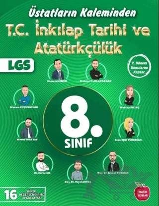 LGS Üstatların Kaleminden 2. Dönem 16 Süreç Değerlendirme T.C. İnkılap Tarihi – Ramazan Emiri, Mehmet Fatih Akdoğan, Mehtap Kılınç, Seval Işık Türkoğlu, Ahmet Tokmak, Veysi Aktaş, Serhat Al, Mesut Yurttav, Masum küçüKaslan – Newton Yayınları kitap kapağı