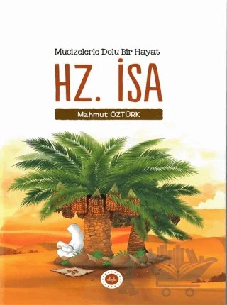 Mucizelerle Dolu Bir Hayat - Hz. İsa – Mahmut Öztürk – Diyanet İşleri Başkanlığı kitap kapağı