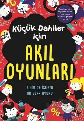 Küçük Dahiler İçin Akıl Oyunları – Gareth Moore – Diyojen Yayıncılık kitap kapağı
