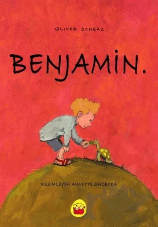 Benjamin – Oliver Scherz – Kuraldışı Yayınevi kitap kapağı