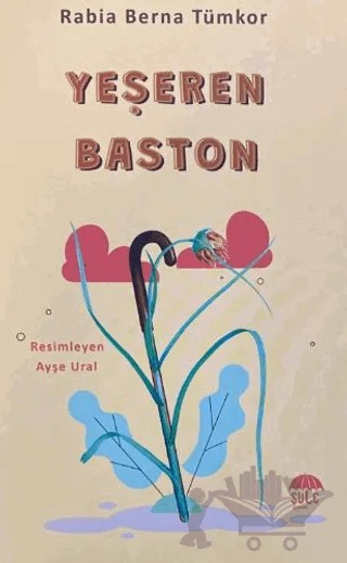 Yeşeren Baston – Rabia Berna Tümkor – Şule Yayınları kitap kapağı