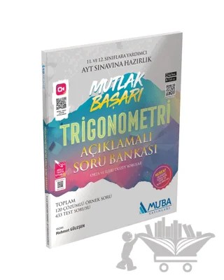 Mutlak Başarı AYT Trigonometri Açıklamalı Soru Bankası – Mehmet Güleşen – Muba Yayınları kitap kapağı