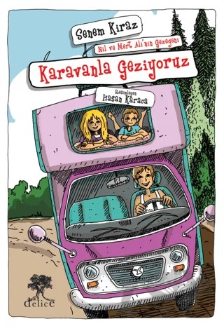 Karavanla Geziyorum – Senem Kiraz – Delice Yayınevi kitap kapağı